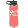 Pour Me Wine and Tell Me I'm Pretty - Laser Engraved Stainless Steel Drinkware - 2500 -
