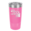 Pour Me Whiskey and Tell Me I'm Pretty - Laser Engraved Stainless Steel Drinkware - 2501 -