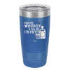 Pour Me Whiskey and Tell Me I'm Pretty - Laser Engraved Stainless Steel Drinkware - 2501 -