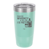 Pour Me Whiskey and Tell Me I'm Pretty - Laser Engraved Stainless Steel Drinkware - 2501 -