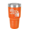Pour Me Whiskey and Tell Me I'm Pretty - Laser Engraved Stainless Steel Drinkware - 2501 -