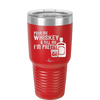 Pour Me Whiskey and Tell Me I'm Pretty - Laser Engraved Stainless Steel Drinkware - 2501 -