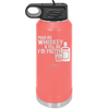 Pour Me Whiskey and Tell Me I'm Pretty - Laser Engraved Stainless Steel Drinkware - 2501 -