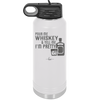 Pour Me Whiskey and Tell Me I'm Pretty - Laser Engraved Stainless Steel Drinkware - 2501 -