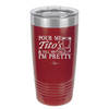 Pour Me Tito's and Tell Me I'm Pretty - Laser Engraved Stainless Steel Drinkware - 2503 -