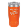 Pour Me Tito's and Tell Me I'm Pretty - Laser Engraved Stainless Steel Drinkware - 2503 -