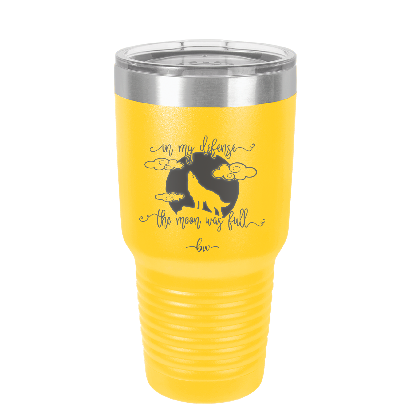 In My Defense the Moon was Full - Laser Engraved Stainless Steel Drinkware - 2513 -