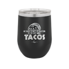 My New Years Resolution is to Eat More Tacos - Laser Engraved Stainless Steel Drinkware - 2518 -