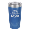 My New Years Resolution is to Eat More Tacos - Laser Engraved Stainless Steel Drinkware - 2518 -