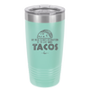 My New Years Resolution is to Eat More Tacos - Laser Engraved Stainless Steel Drinkware - 2518 -