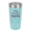 My New Years Resolution is to Eat More Tacos - Laser Engraved Stainless Steel Drinkware - 2518 -