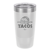My New Years Resolution is to Eat More Tacos - Laser Engraved Stainless Steel Drinkware - 2518 -