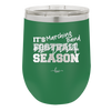 It's Football Marching Band Season - Laser Engraved Stainless Steel Drinkware - 2523 -