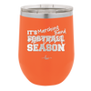 It's Football Marching Band Season - Laser Engraved Stainless Steel Drinkware - 2523 -