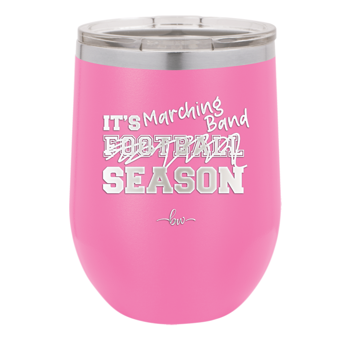 It's Football Marching Band Season - Laser Engraved Stainless Steel Drinkware - 2523 -
