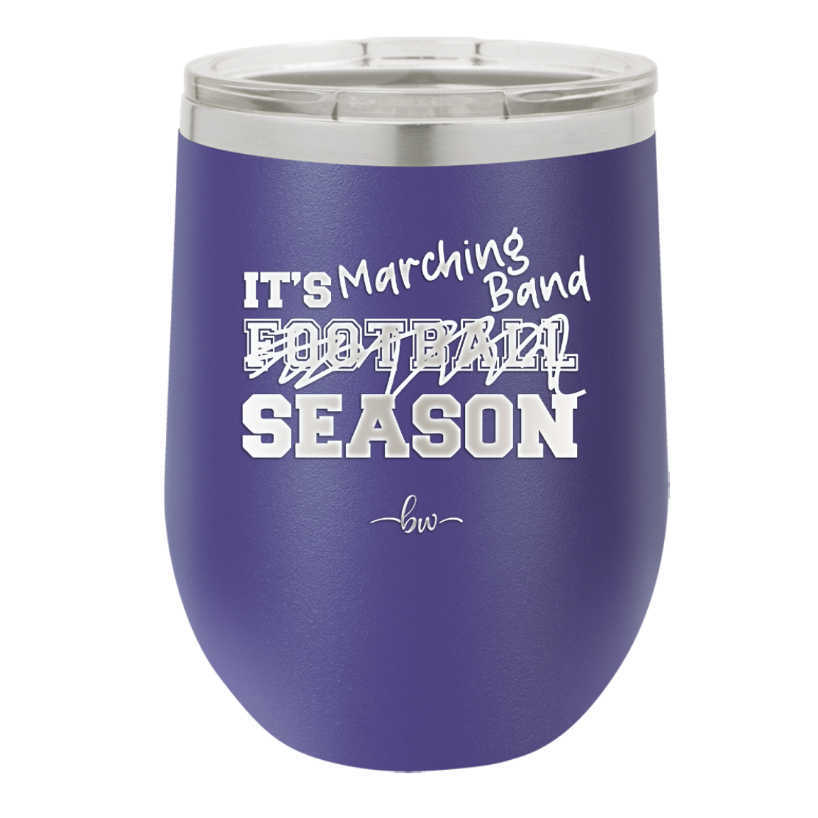 It's Football Marching Band Season - Laser Engraved Stainless Steel Drinkware - 2523 -