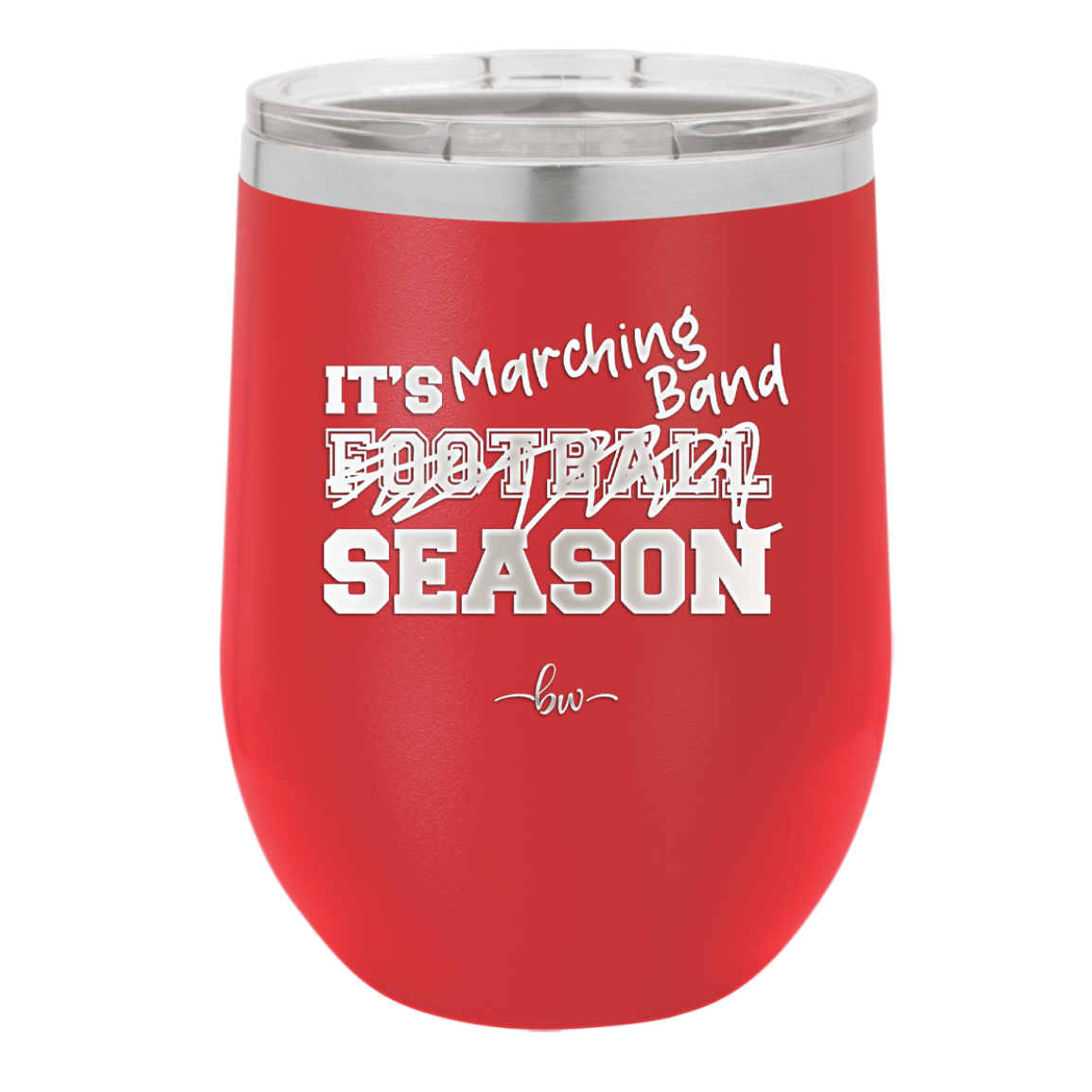It's Football Marching Band Season - Laser Engraved Stainless Steel Drinkware - 2523 -