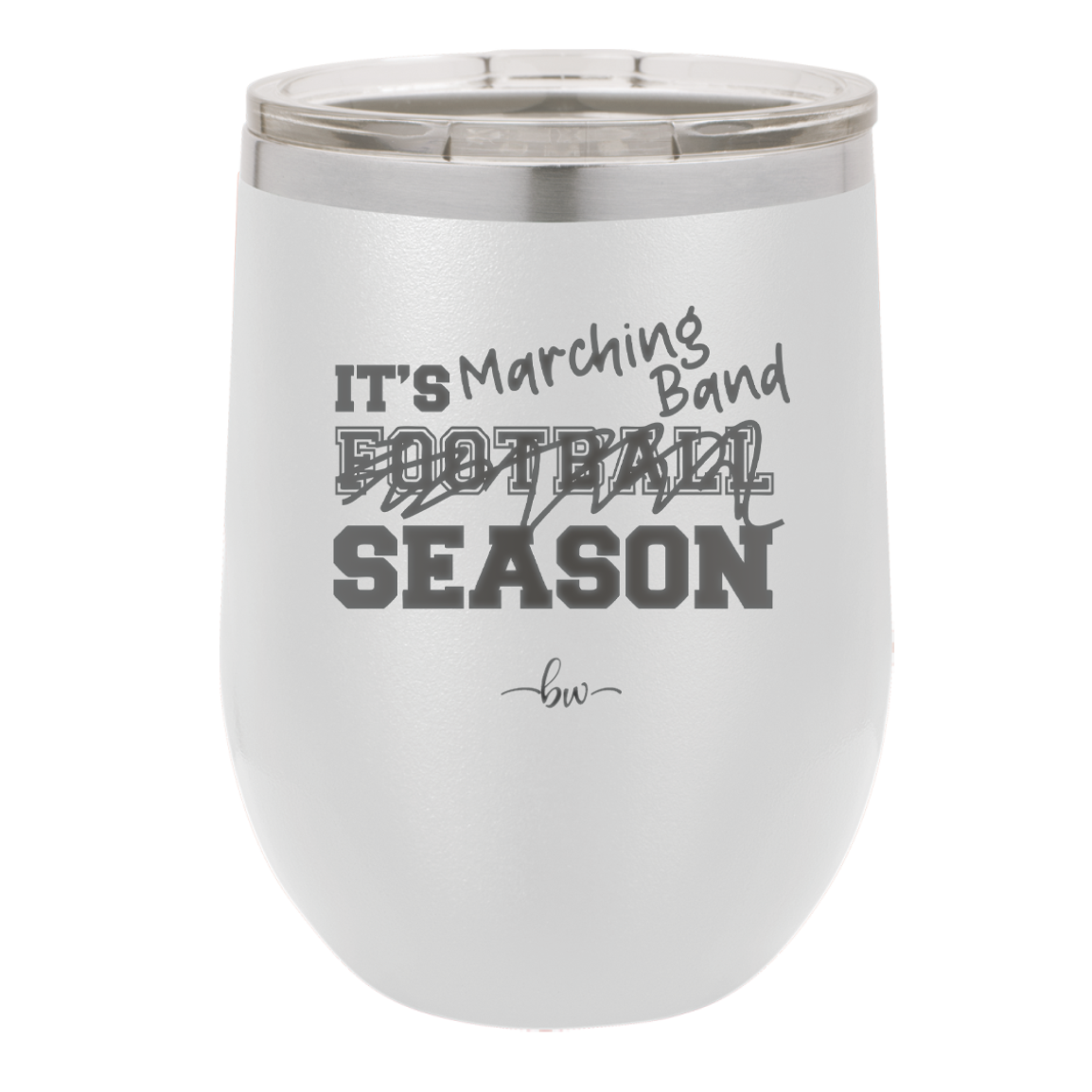 It's Football Marching Band Season - Laser Engraved Stainless Steel Drinkware - 2523 -