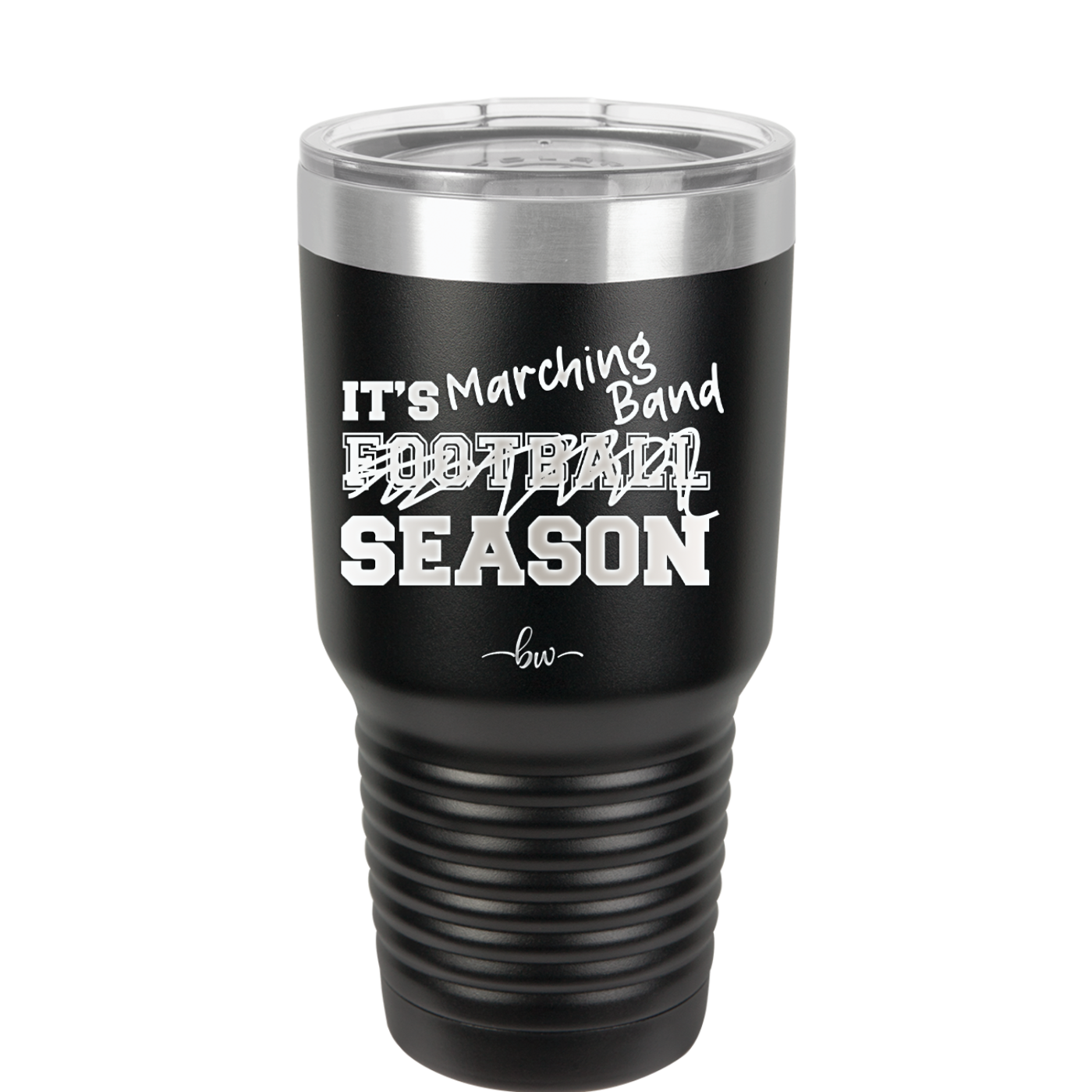 It's Football Marching Band Season - Laser Engraved Stainless Steel Drinkware - 2523 -