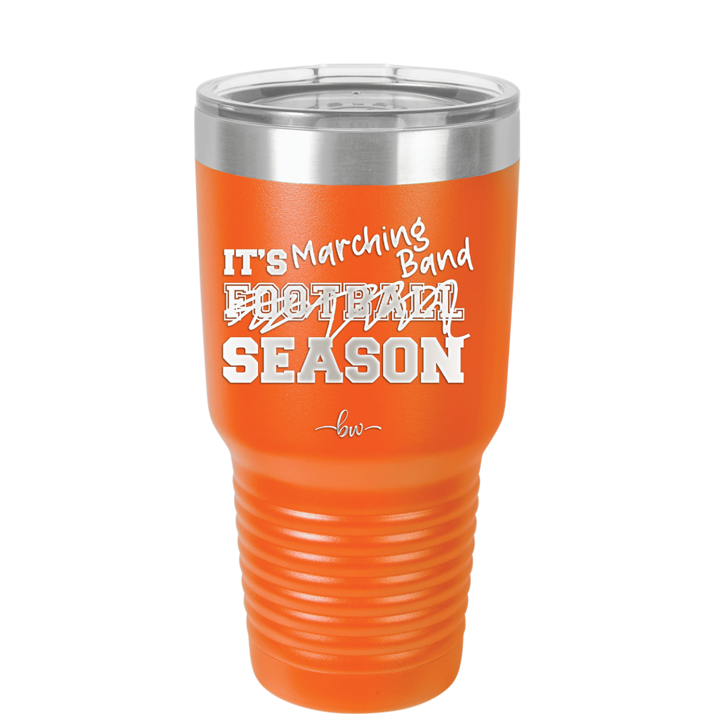 It's Football Marching Band Season - Laser Engraved Stainless Steel Drinkware - 2523 -