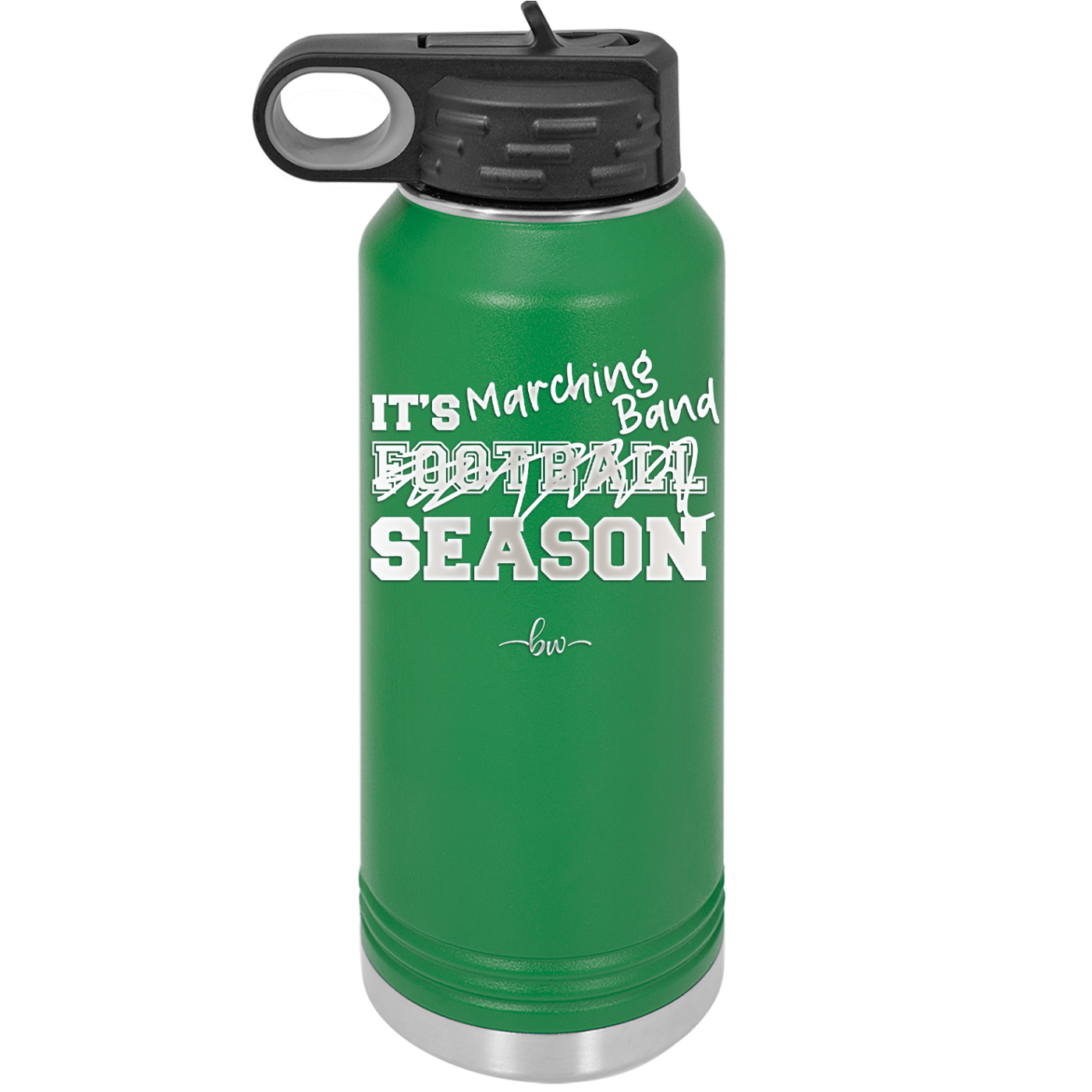 It's Football Marching Band Season - Laser Engraved Stainless Steel Drinkware - 2523 -