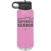 It's Football Marching Band Season - Laser Engraved Stainless Steel Drinkware - 2523 -