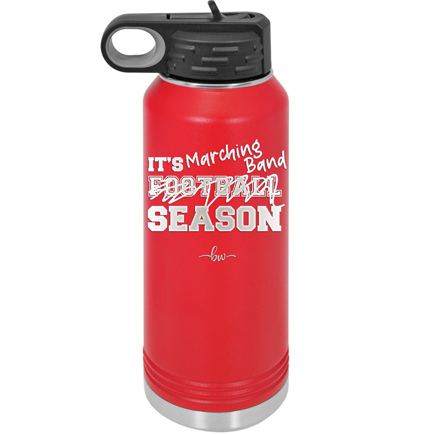 It's Football Marching Band Season - Laser Engraved Stainless Steel Drinkware - 2523 -