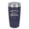 Hangin with My Gnomies 1 - Laser Engraved Stainless Steel Drinkware - 2525 -