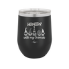 Hangin with My Gnomies 2 - Laser Engraved Stainless Steel Drinkware - 2526 -
