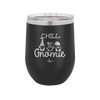 Chill Gnomie 2 - Laser Engraved Stainless Steel Drinkware - 2529 -