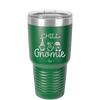 Chill Gnomie 2 - Laser Engraved Stainless Steel Drinkware - 2529 -