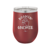 Roamin' Gnomie 1 - Laser Engraved Stainless Steel Drinkware - 2536 -