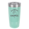 Roamin' Gnomie 1 - Laser Engraved Stainless Steel Drinkware - 2536 -
