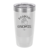 Roamin' Gnomie 1 - Laser Engraved Stainless Steel Drinkware - 2536 -