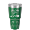 Roamin' Gnomie 1 - Laser Engraved Stainless Steel Drinkware - 2536 -