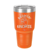Roamin' Gnomie 1 - Laser Engraved Stainless Steel Drinkware - 2536 -