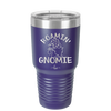 Roamin' Gnomie 1 - Laser Engraved Stainless Steel Drinkware - 2536 -