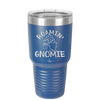 Roamin' Gnomie 1 - Laser Engraved Stainless Steel Drinkware - 2536 -
