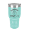 Roamin' Gnomie 1 - Laser Engraved Stainless Steel Drinkware - 2536 -