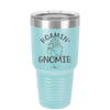 Roamin' Gnomie 1 - Laser Engraved Stainless Steel Drinkware - 2536 -