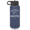 Roamin' Gnomie 1 - Laser Engraved Stainless Steel Drinkware - 2536 -