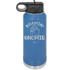 Roamin' Gnomie 1 - Laser Engraved Stainless Steel Drinkware - 2536 -