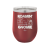 Roamin' Gnomie 2 - Laser Engraved Stainless Steel Drinkware - 2537 -