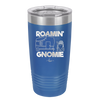 Roamin' Gnomie 2 - Laser Engraved Stainless Steel Drinkware - 2537 -