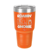 Roamin' Gnomie 2 - Laser Engraved Stainless Steel Drinkware - 2537 -