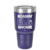 Roamin' Gnomie 2 - Laser Engraved Stainless Steel Drinkware - 2537 -