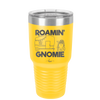 Roamin' Gnomie 2 - Laser Engraved Stainless Steel Drinkware - 2537 -
