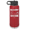 Roamin' Gnomie 2 - Laser Engraved Stainless Steel Drinkware - 2537 -