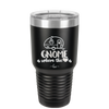 Gnome is Where the Heart is 1 - Laser Engraved Stainless Steel Drinkware - 2539 -