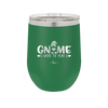 Gnome is Where the Heart is 2 - Laser Engraved Stainless Steel Drinkware - 2540 -
